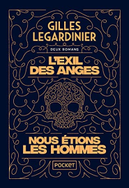 L'Exil des anges et Nous étions les hommes - Collector 2en1